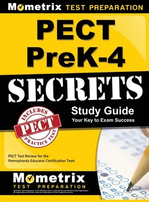 Pect Prek-4 Geheimnisse Studienführer: Pect Test Review für die Pennsylvania Educator Certification Tests - Pect Prek-4 Secrets Study Guide: Pect Test Review for the Pennsylvania Educator Certification Tests