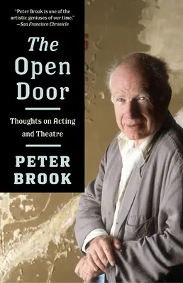 Die offene Tür: Gedanken zu Schauspielerei und Theater - The Open Door: Thoughts on Acting and Theatre