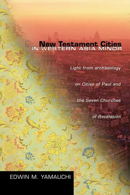 Neutestamentliche Städte im westlichen Kleinasien - New Testament Cities in Western Asia Minor