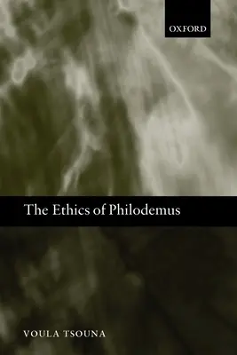 Die Ethik des Philodemus - The Ethics of Philodemus