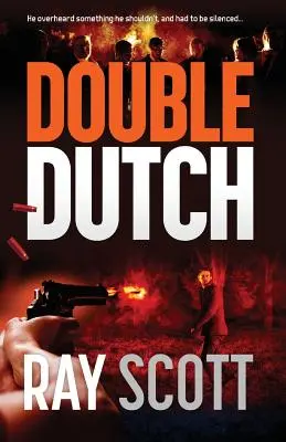 Double Dutch: Er hörte etwas, was er nicht hätte hören sollen, und musste zum Schweigen gebracht werden - Double Dutch: He overheard something he shouldn't have, and had to be silenced