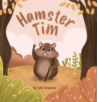 Hamster Tim: Eine Reise der Hoffnung und des Mutes - Hamster Tim: A Journey of Hope and Courage