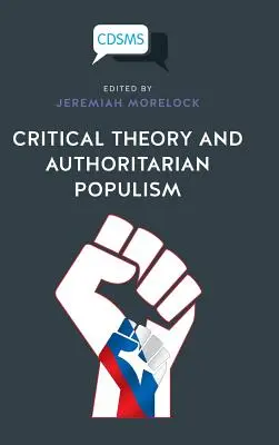 Kritische Theorie und autoritärer Populismus - Critical Theory and Authoritarian Populism