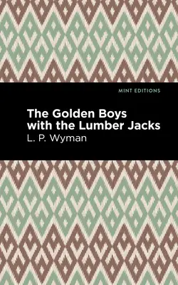 Die Golden Boys mit den Holzfällerjungen - The Golden Boys with the Lumber Jacks