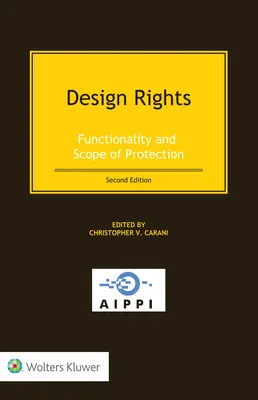 Geschmacksmusterrechte: Funktionalität und Umfang des Schutzes - Design Rights: Functionality and Scope of Protection