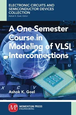 Ein einsemestriger Kurs zur Modellierung von VSLI-Verbindungen - A One-Semester Course in Modeling of VSLI Interconnections