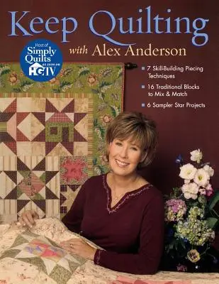 Keep Quilting mit Alex Anderson - Print on Demand-Ausgabe - Keep Quilting with Alex Anderson - Print on Demand Edition