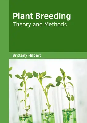 Pflanzenzüchtung: Theorie und Methoden - Plant Breeding: Theory and Methods