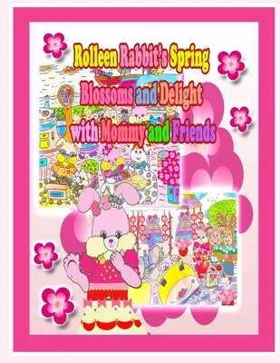 Rolleen Rabbit's Spring Blossoms and Delight mit Mommy und Freunden - Rolleen Rabbit's Spring Blossoms and Delight with Mommy and Friends