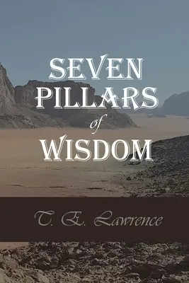 Sieben Säulen der Weisheit - Seven Pillars of Wisdom