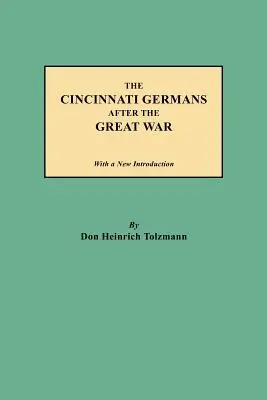 Deutsche aus Cincinnati nach dem Großen Krieg - Cincinnati Germans After the Great War