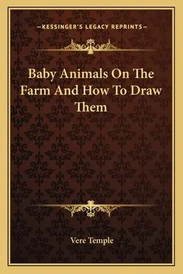 Babytiere auf dem Bauernhof und wie man sie zeichnet - Baby Animals on the Farm and How to Draw Them