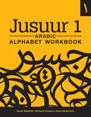 Jusuur 1 Arabisches Alphabet Arbeitsbuch - Jusuur 1 Arabic Alphabet Workbook