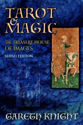 Tarot & Magie: Das Schatzhaus der Bilder - Tarot & Magic: The Treasure House of Images