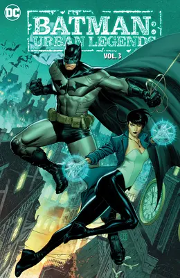 Batman: Urbane Legenden Bd. 3 - Batman: Urban Legends Vol. 3