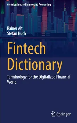 Fintech-Lexikon: Begriffe für die digitalisierte Finanzwelt - Fintech Dictionary: Terminology for the Digitalized Financial World