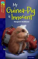 Oxford Reading TreeTops Belletristik: Level 15 More Pack A: Mein Meerschweinchen ist unschuldig - Oxford Reading Tree TreeTops Fiction: Level 15 More Pack A: My Guinea-Pig Is Innocent