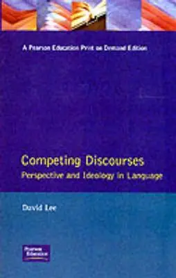 Konkurrierende Diskurse: Perspektiven und Ideologie in der Sprache - Competing Disourses: Perspectives and Ideologyin Language