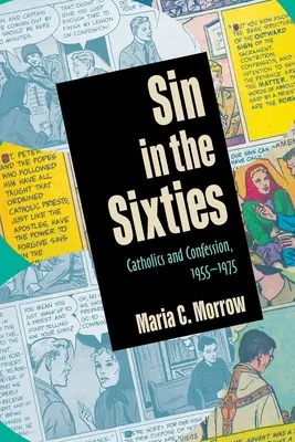Sünde in den Sechzigern: Katholiken und die Beichte, 1955-1975 - Sin in the Sixties: Catholics and Confession, 1955-1975