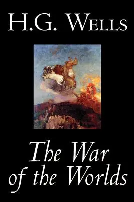 Der Krieg der Welten von H. G. Wells, Science Fiction, Klassiker - The War of the Worlds by H. G. Wells, Science Fiction, Classics