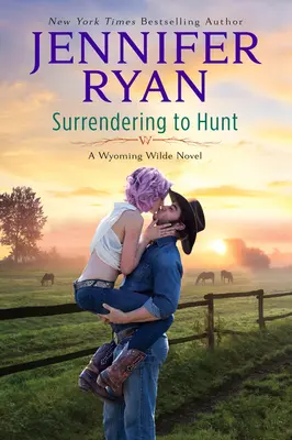 Sich der Jagd hingeben: Ein Wyoming Wilde-Roman - Surrendering to Hunt: A Wyoming Wilde Novel