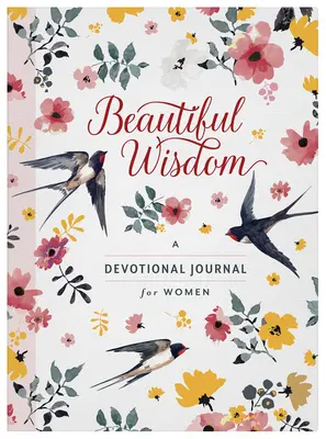 Schöne Weisheit: Ein Andachtsbuch für Frauen - Beautiful Wisdom: A Devotional Journal for Women
