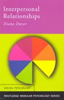 Zwischenmenschliche Beziehungen (Dwyer Diana (Association for the Teaching of Psychology UK)) - Interpersonal Relationships (Dwyer Diana (Association for the Teaching of Psychology UK))