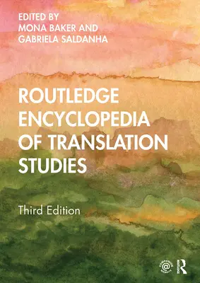 Routledge Enzyklopädie der Übersetzungswissenschaft - Routledge Encyclopedia of Translation Studies