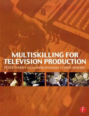 Multiskilling für die Fernsehproduktion - Multiskilling for Television Production