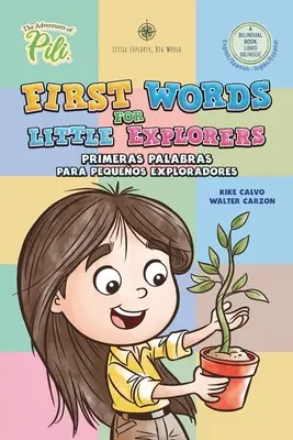 Erste Wörter für kleine Entdecker. Zweisprachiges Buch Englisch - Spanisch. - First Words for Little Explorers. Bilingual Book English - Spanish.