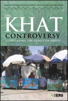 Die Khat-Kontroverse: Anregung der Drogendebatte - The Khat Controversy: Stimulating the Debate on Drugs