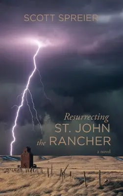 Wiederauferstehung von St. John the Rancher - Resurrecting St. John the Rancher