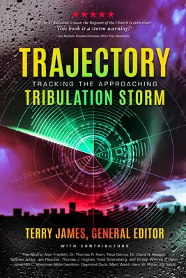 Flugbahn: Dem herannahenden Sturm des Leidens auf der Spur - Trajectory: Tracking the Approaching Tribulation Storm