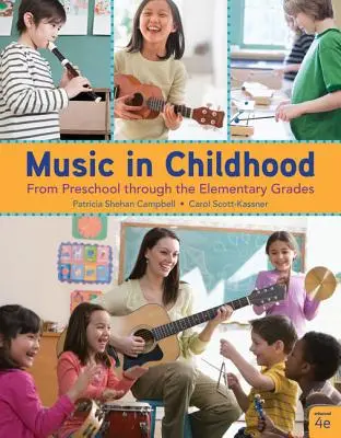 Musik in der Kindheit erweitert: Von der Vorschule bis zur Grundschule, Spiral gebundene Version - Music in Childhood Enhanced: From Preschool Through the Elementary Grades, Spiral Bound Version