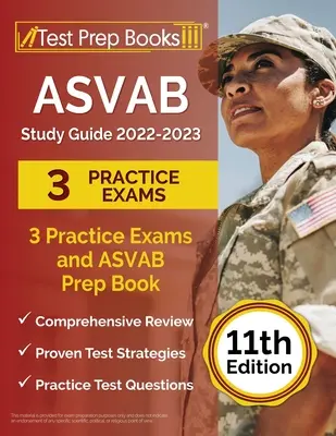 ASVAB Studienführer 2022-2023: 3 Übungsprüfungen und ASVAB Vorbereitungsbuch [11. Auflage] - ASVAB Study Guide 2022-2023: 3 Practice Exams and ASVAB Prep Book [11th Edition]