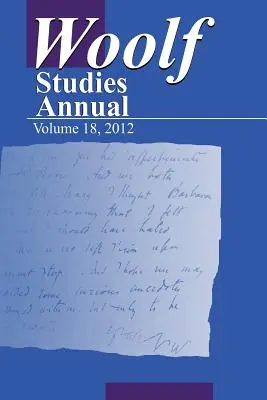Woolf Studies Annual Band 18 - Woolf Studies Annual Volume 18