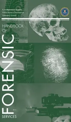 FBI-Handbuch der forensischen Wissenschaft - FBI Handbook of Forensic Science