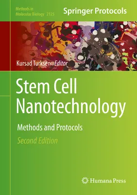 Stammzell-Nanotechnologie: Methoden und Protokolle - Stem Cell Nanotechnology: Methods and Protocols