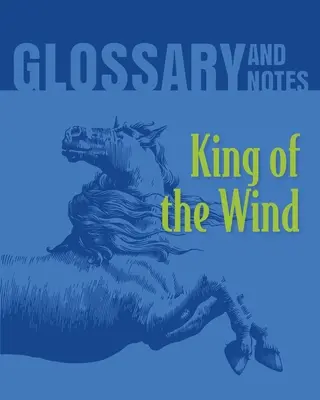 King of the Wind Glossar und Anmerkungen: König der Winde - King of the Wind Glossary and Notes: King of the Wind