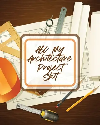 All mein Architektur-Projekt-Scheiß: Design Phase Builder Kitsch Spiel mit Karte aus - All My Architecture Project Shit: Design Phase Builder Kitsch Play With Map Out