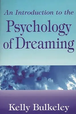 Eine Einführung in die Psychologie des Träumens - An Introduction to the Psychology of Dreaming
