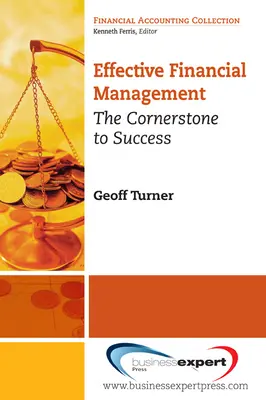 Effektives Finanzmanagement: Der Grundstein zum Erfolg - Effective Financial Management: The Cornerstone for Success