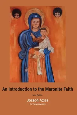 Eine Einführung in den maronitischen Glauben - An Introduction to the Maronite Faith