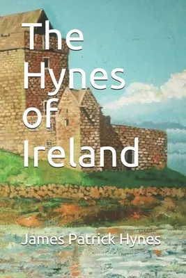 Die Hynes von Irland - The Hynes of Ireland