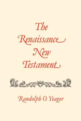 Das Neue Testament der Renaissance: Matthäus 19-29 - The Renaissance New Testament: Matthew 19-29