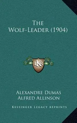 Der Wolfsführer (1904) - The Wolf-Leader (1904)