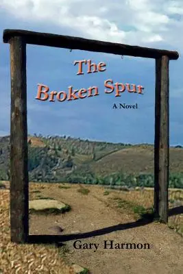 Die gebrochene Spur - The Broken Spur