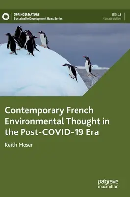 Zeitgenössisches französisches Umweltdenken in der Post-Covid-19-Ära - Contemporary French Environmental Thought in the Post-Covid-19 Era