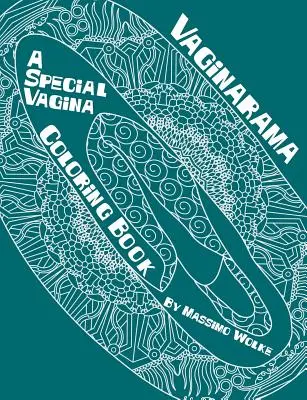 Vaginarama - Ein besonderes Vagina-Malbuch - Vaginarama - A Special Vagina Coloring Book