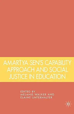 Amartya Sen's Capability-Ansatz und soziale Gerechtigkeit in der Bildung - Amartya Sen's Capability Approach and Social Justice in Education